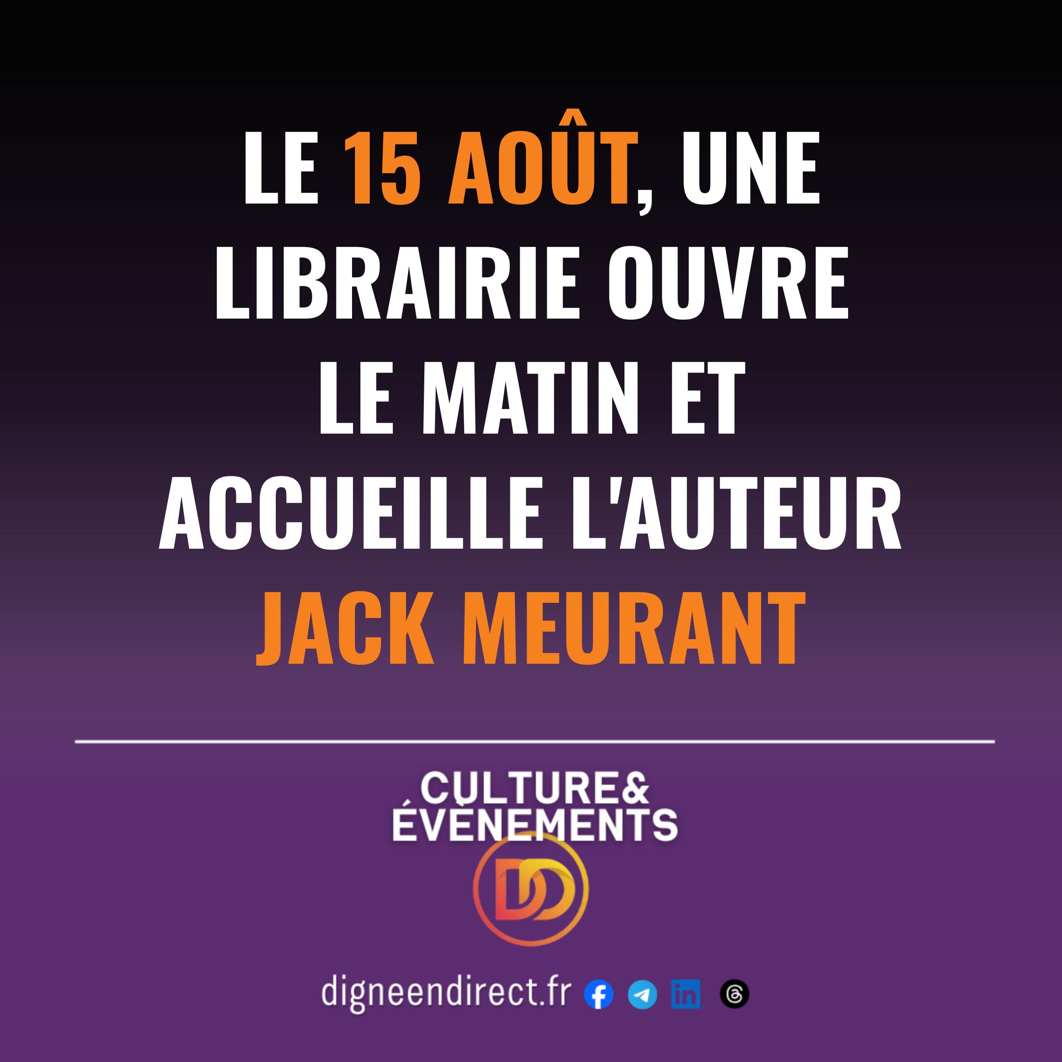 Férié oblige, mais pas de pause : une librairie locale reçoit Jack Meurant le 15 août pour présenter son nouveau roman.