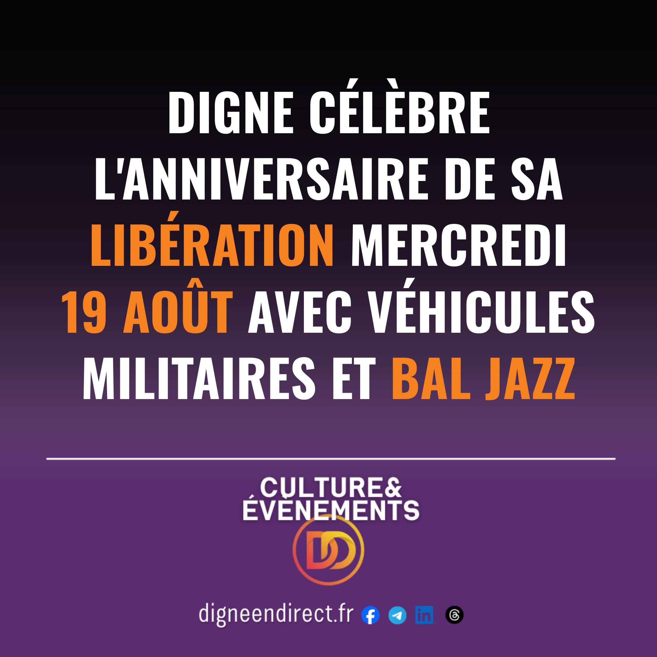 Digne célèbre l&rsquo;anniversaire de sa Libération mercredi 19 août avec véhicules militaires et bal jazz