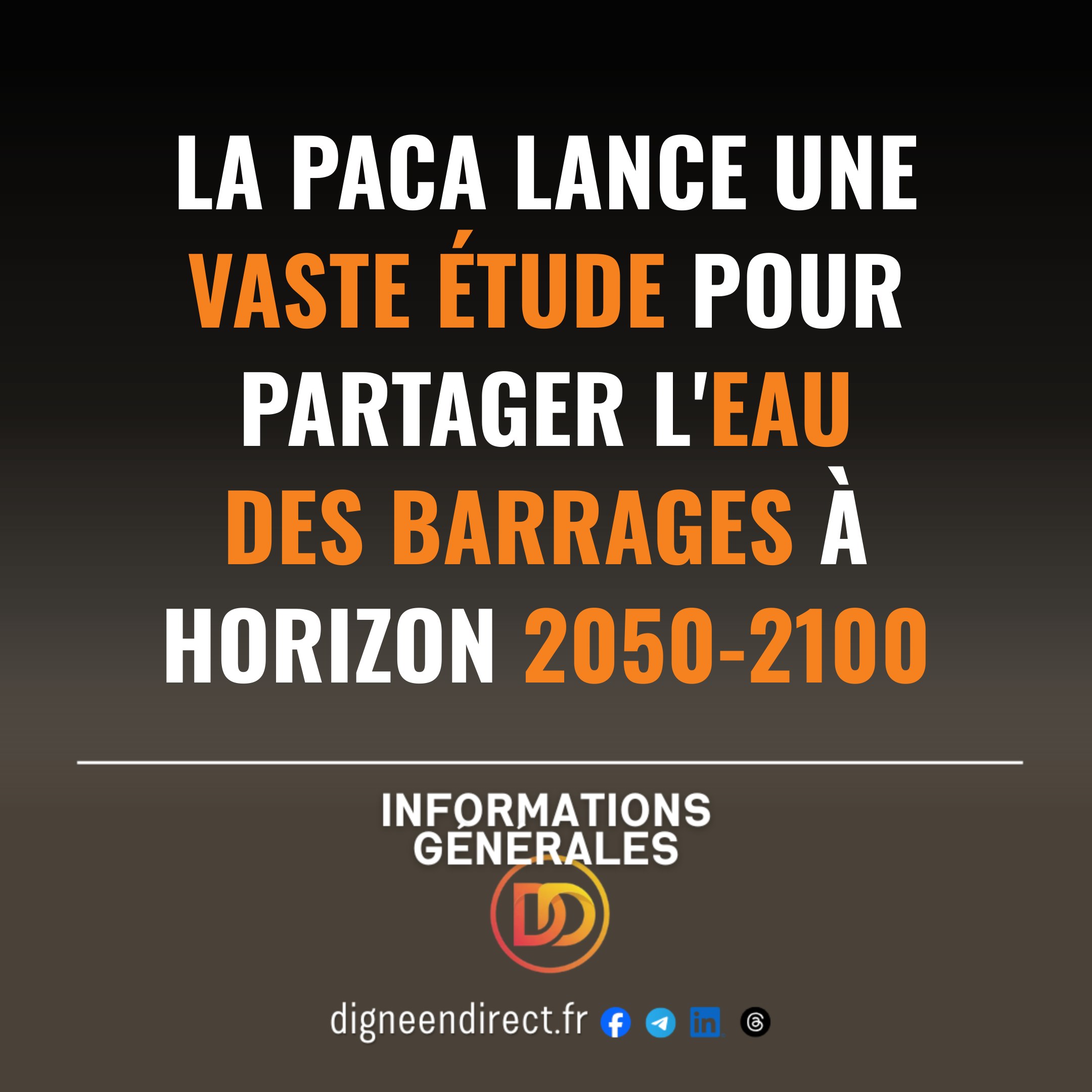 La Paca lance une vaste étude pour partager l&rsquo;eau des barrages à horizon 2050-2100