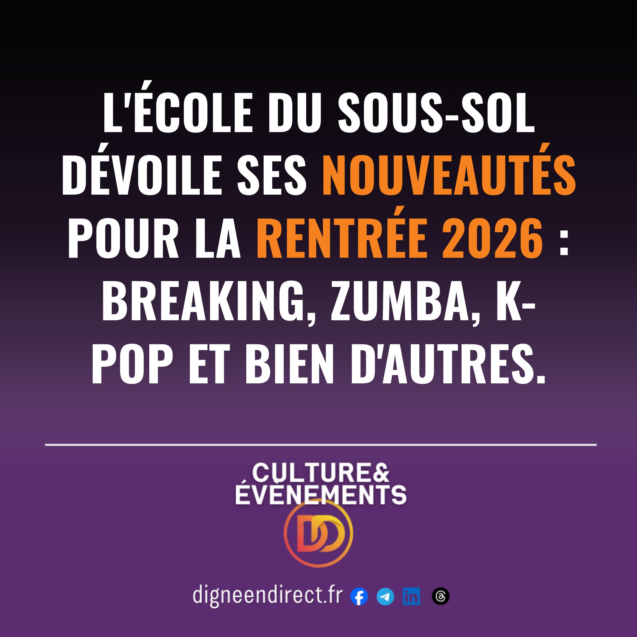 Affiche ou locaux de l'École du Sous-Sol Digne-les-Bains présentant les nouveaux cours de breaking, zumba et k-pop pour la rentrée 2026-2027.
