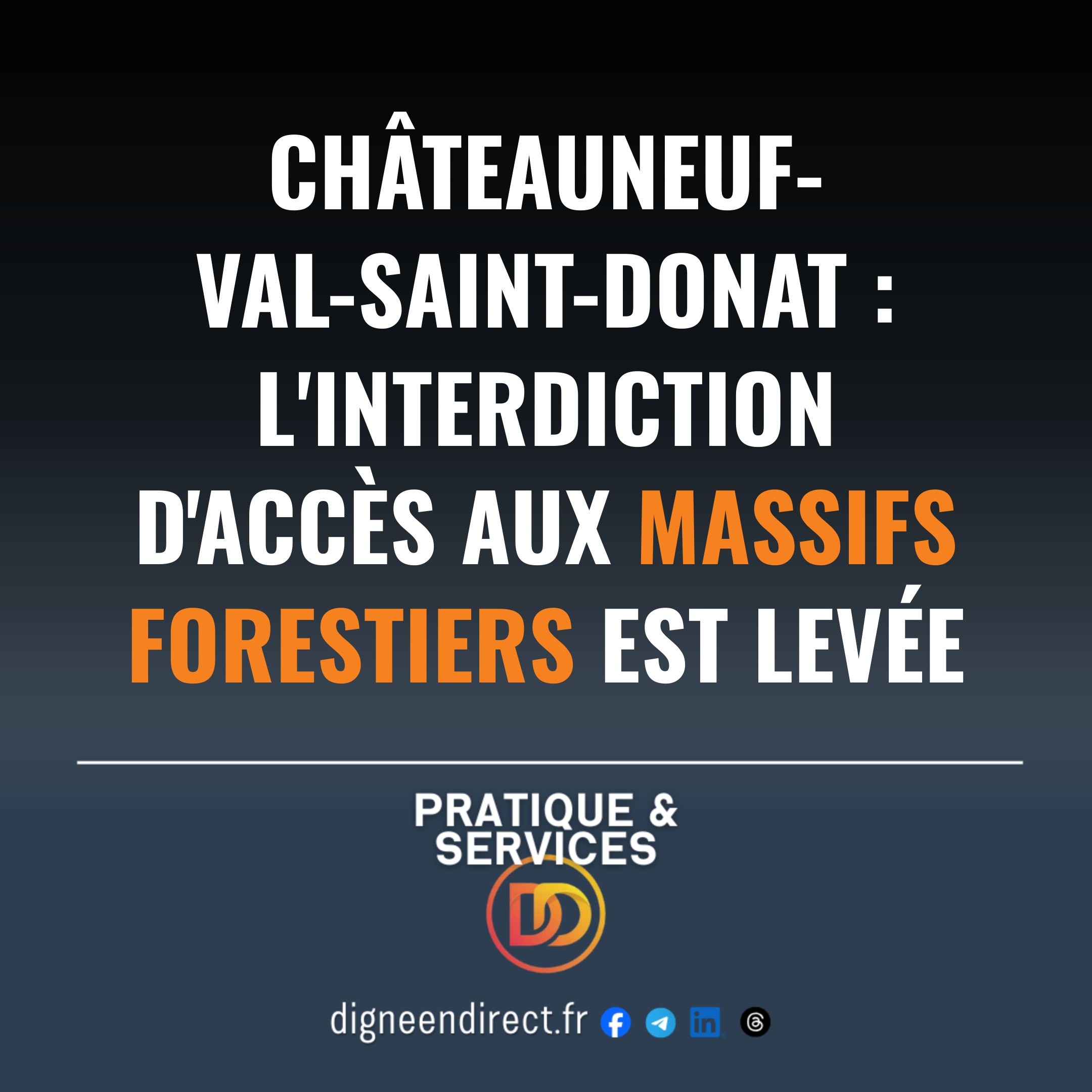 Châteauneuf-Val-Saint-Donat : l&rsquo;interdiction d&rsquo;accès aux massifs forestiers est levée