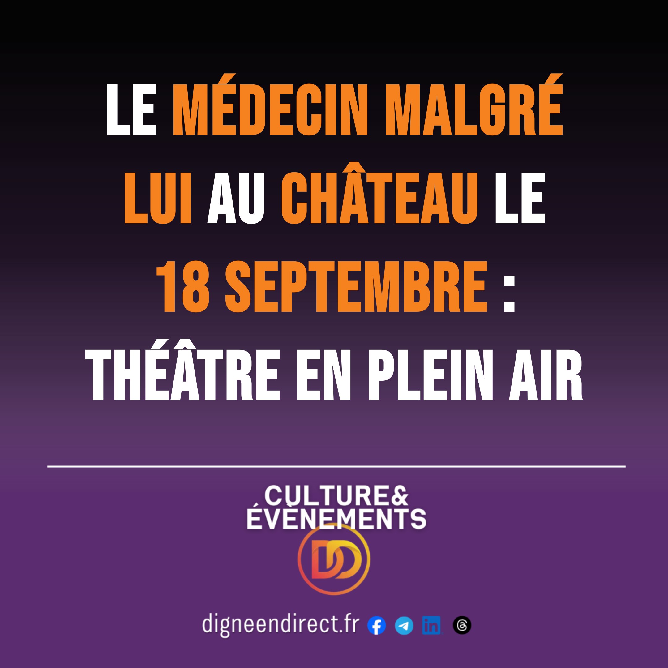 Représentation de théâtre en plein air au Château de Chaffaut-Saint-Jurson à Digne-les-Bains, avec mise en scène du Médecin malgré lui.