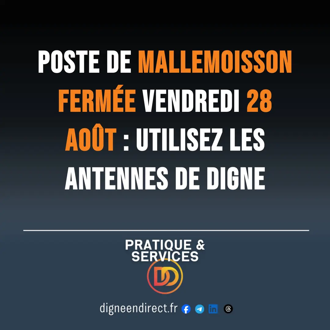 Poste de Mallemoisson fermée vendredi 28 août : utilisez les antennes de Digne