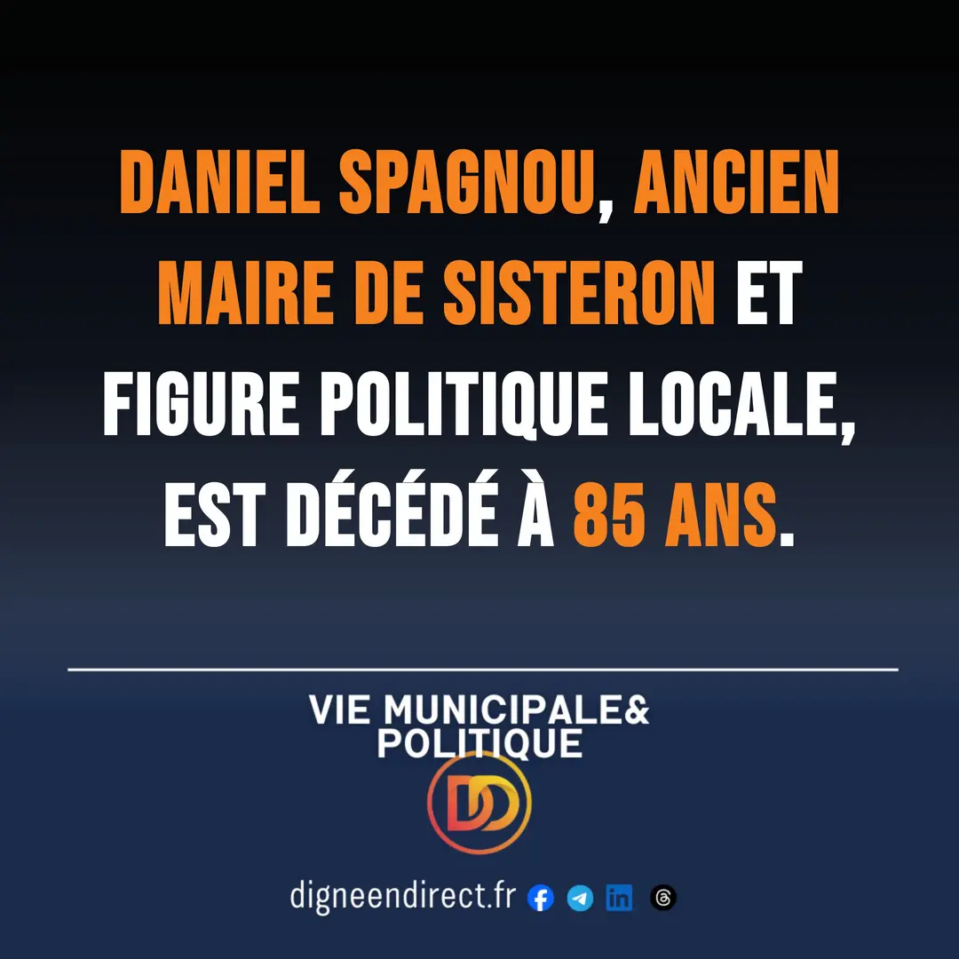 Daniel Spagnou, ancien maire de Sisteron et figure politique locale, est décédé à 85 ans.