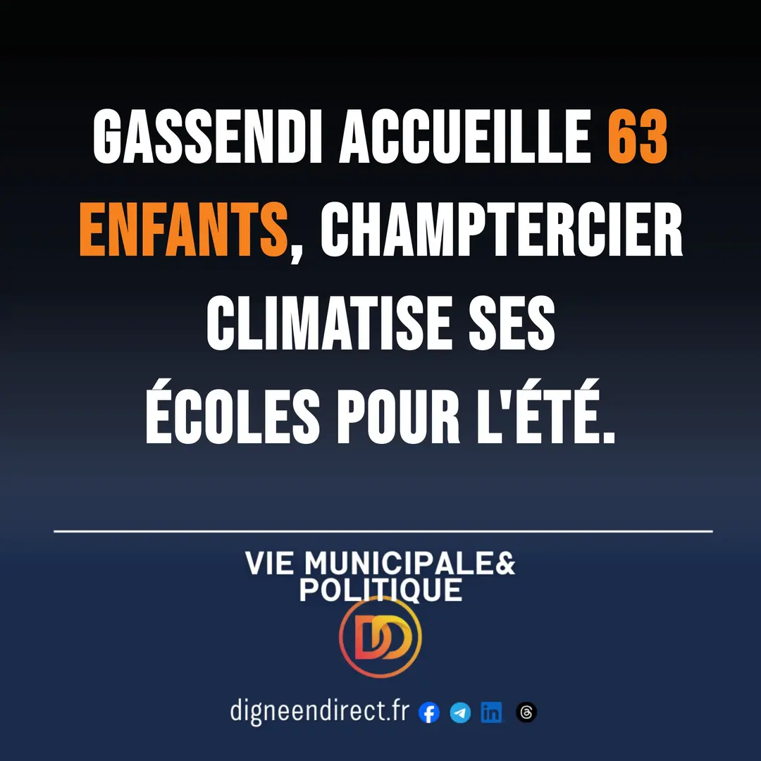 Gassendi accueille 63 enfants, Champtercier climatise ses écoles pour l&rsquo;été.