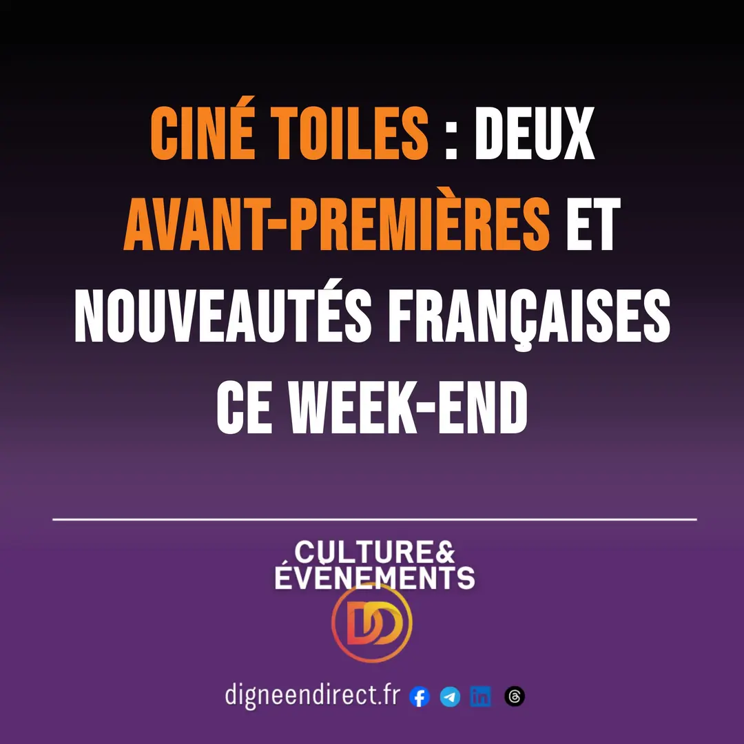 Ciné Toiles : deux avant-premières et nouveautés françaises ce week-end