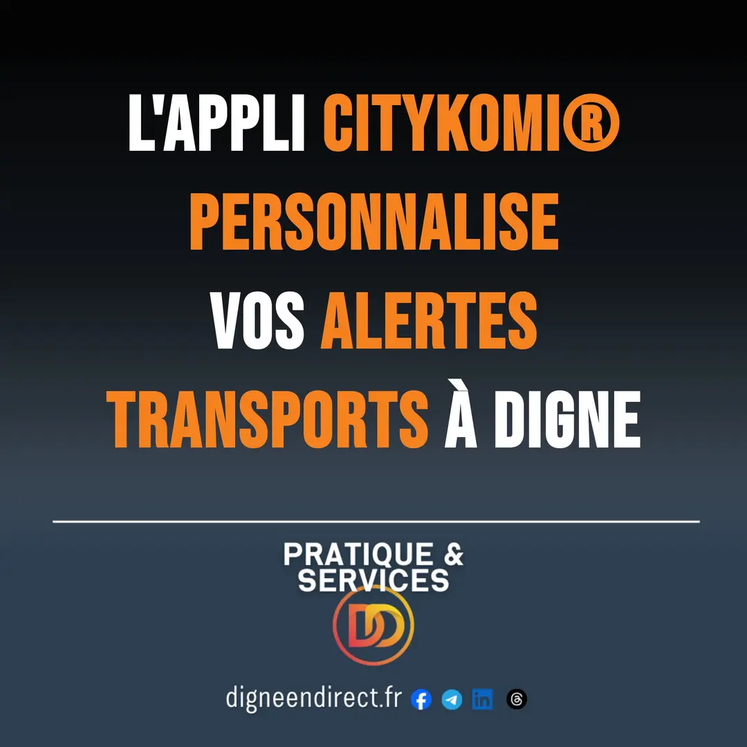 L&rsquo;appli Citykomi® personnalise vos alertes transports à Digne