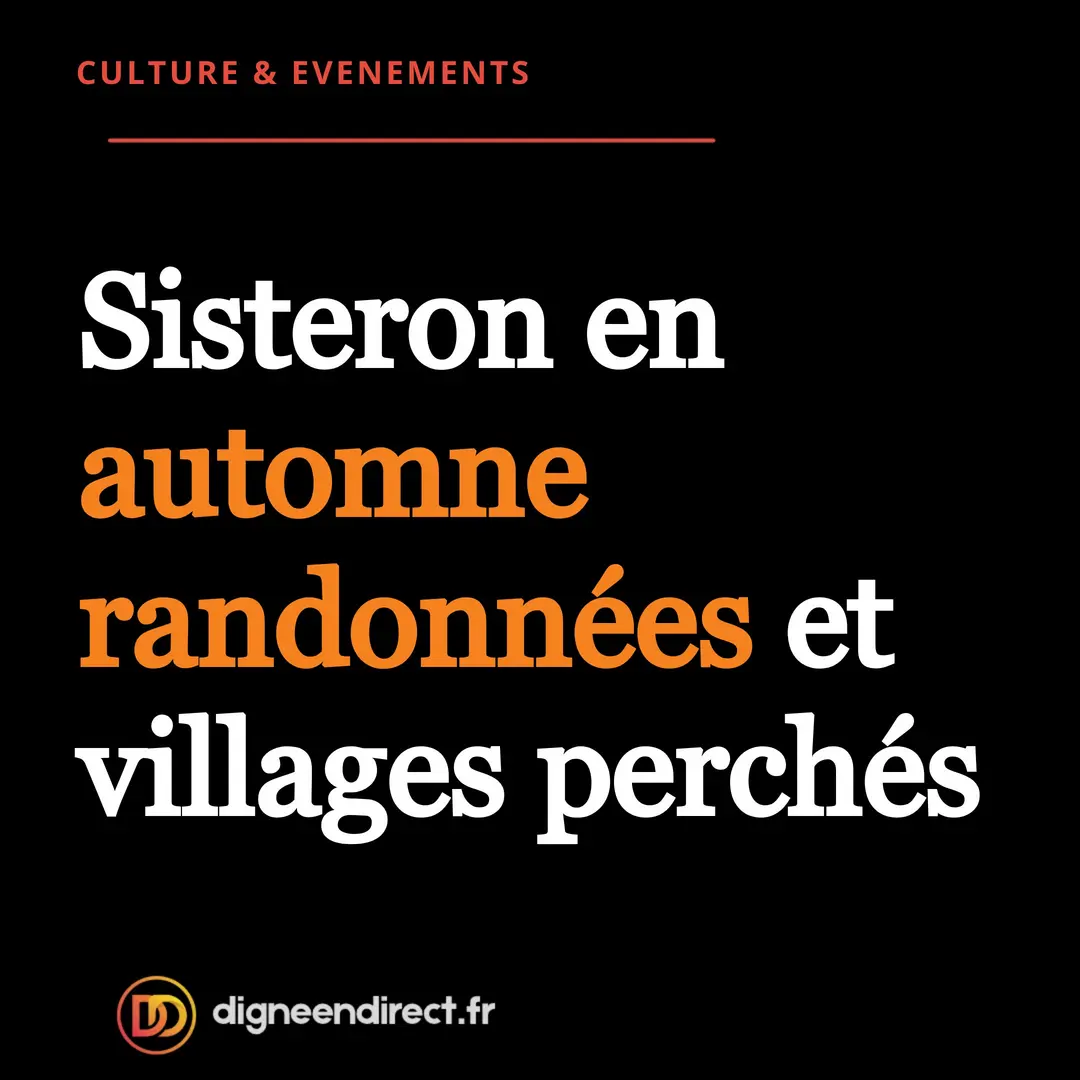 Sisteron et les Alpes provençales : l&rsquo;automne invite à la randonnée et à la découverte
